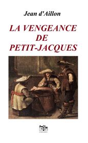 La vengeance de Petit-Jacques