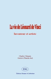 La vie de Léonard de Vinci