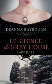 Lady Julia Grey, T1 : Le Silence de Grey House