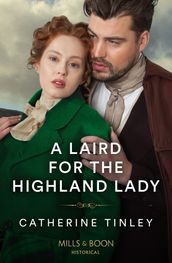 A Laird For The Highland Lady (Lairds of the Isles, Book 3) (Mills & Boon Historical)