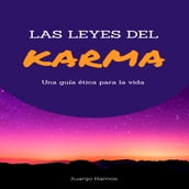 Las leyes del Karma: una guía ética para la vida