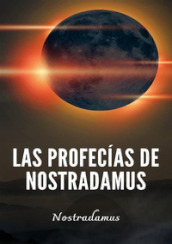 Las profecias de Nostradamus. Nuova ediz.