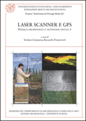 Laser scanner e GPS. Paesaggi archeologici e tecnologie digitali. 1.