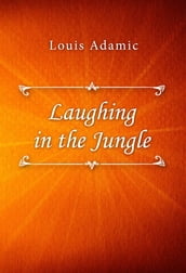 Laughing in the Jungle