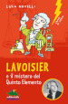 Lavoisier e il mistero del quinto elemento