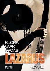Lazarus Bd. 2: Der Treck der Verlierer
