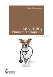 Le Chien, l humanothérapeute