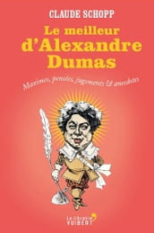 Le Meilleur d Alexandre Dumas