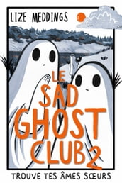Le Sad Ghost Club 2