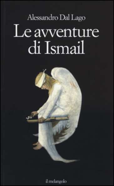 Le avventure di Ismail - Alessandro Dal Lago