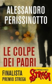 Alessandro Perissinotto, Le colpe dei padri