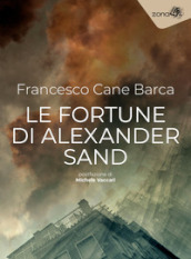 Le fortune di Alexander Sand