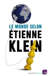 Le monde selon Étienne Klein