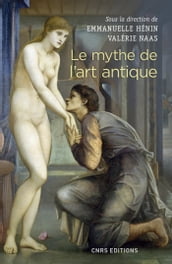 Le mythe de l art antique