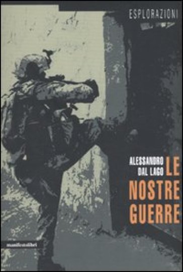Le nostre guerre - Alessandro Dal Lago