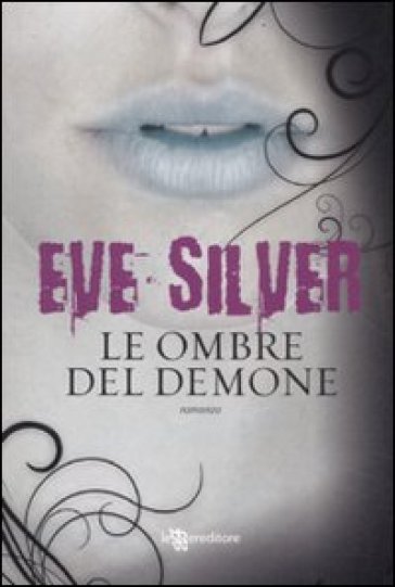 Le ombre del demone - Eve Silver