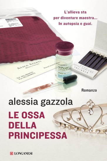 Le ossa della principessa - Alessia Gazzola