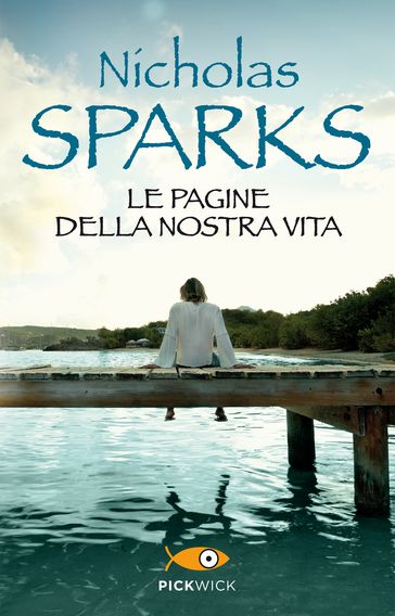 Le pagine della nostra vita - Nicholas Sparks