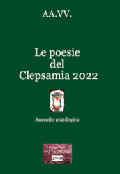 Le poesie del Clepsamia 2022