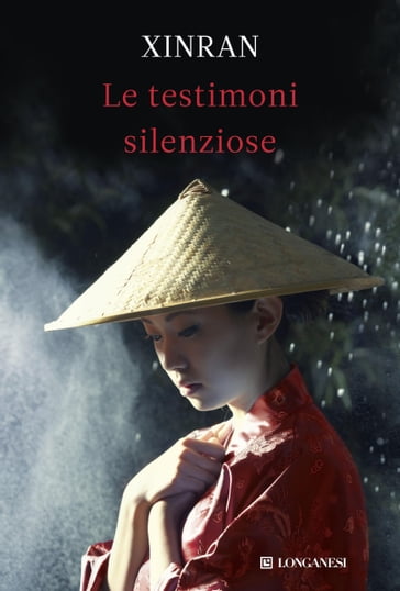 Le testimoni silenziose - Xue Xinran