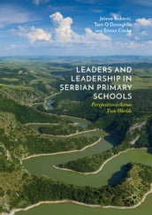 Leaders and Leadership in Serbian Primary Schools