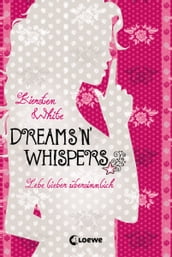 Lebe lieber übersinnlich (Band 2) - Dreams  n  Whispers