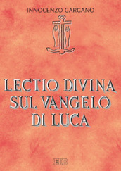 Lectio divina su il Vangelo di Luca