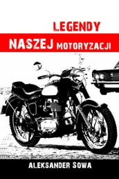 Legendy naszej motoryzacji: Polish Edition po polsku