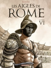 Les Aigles de Rome - Tome 6 - Livre VI