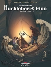 Les Aventures de Huckleberry Finn, de Mark Twain T02