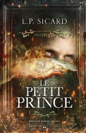 Les Contes Interdits - Le Petit Prince