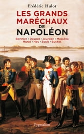 Les Grands Maréchaux de Napoléon