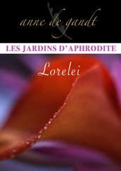 Les Jardins d Aphrodite #3-Lorelei