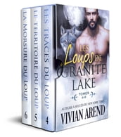 Les Loups de Granite Lake: tomes 4-6