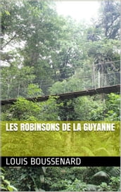 Les Robinsons de la Guyanne