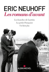 Les Romans d avant (Les Hanches de Laetitia - La Petite Française - Un bien fou)