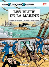 Les Tuniques Bleues - Tome 7 - Les bleus de la marine