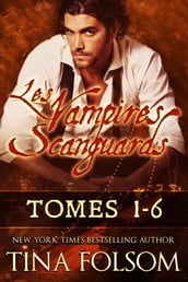 Les Vampires Scanguards (Tomes 1 - 6)