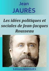 Les idées politiques et sociales de Jean-Jacques Rousseau