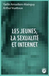 Les jeunes, la sexualité et internet