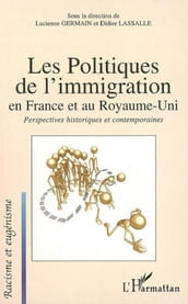 Les politiques de l immigration en France et au Royaume-Uni