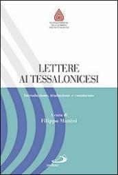 Lettere ai Tessalonicesi. Introduzione, traduzione e commento