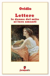 Lettere, le donne del mito ai loro amanti