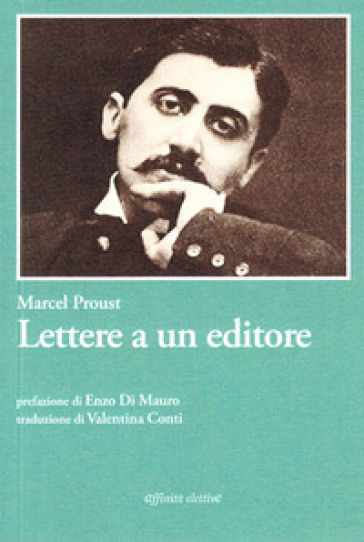Lettere a un editore. Ediz. italiana e francese - Marcel Proust