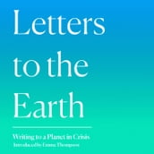 Letters to the Earth: Writing to a Planet in Crisis