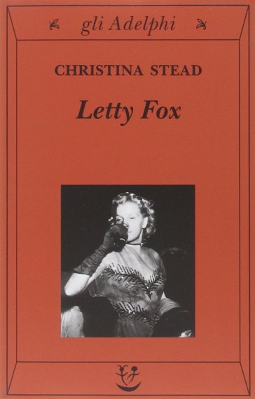 Letty Fox - Christina Stead