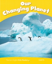 Level 6: Our Changing Planet ePub with Integrated Audio