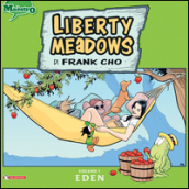 Liberty meadows. 1: Eden