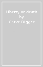 Liberty or death