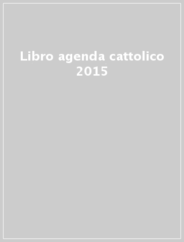 Libro agenda cattolico 2015